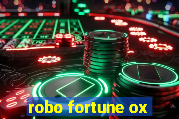 robo fortune ox